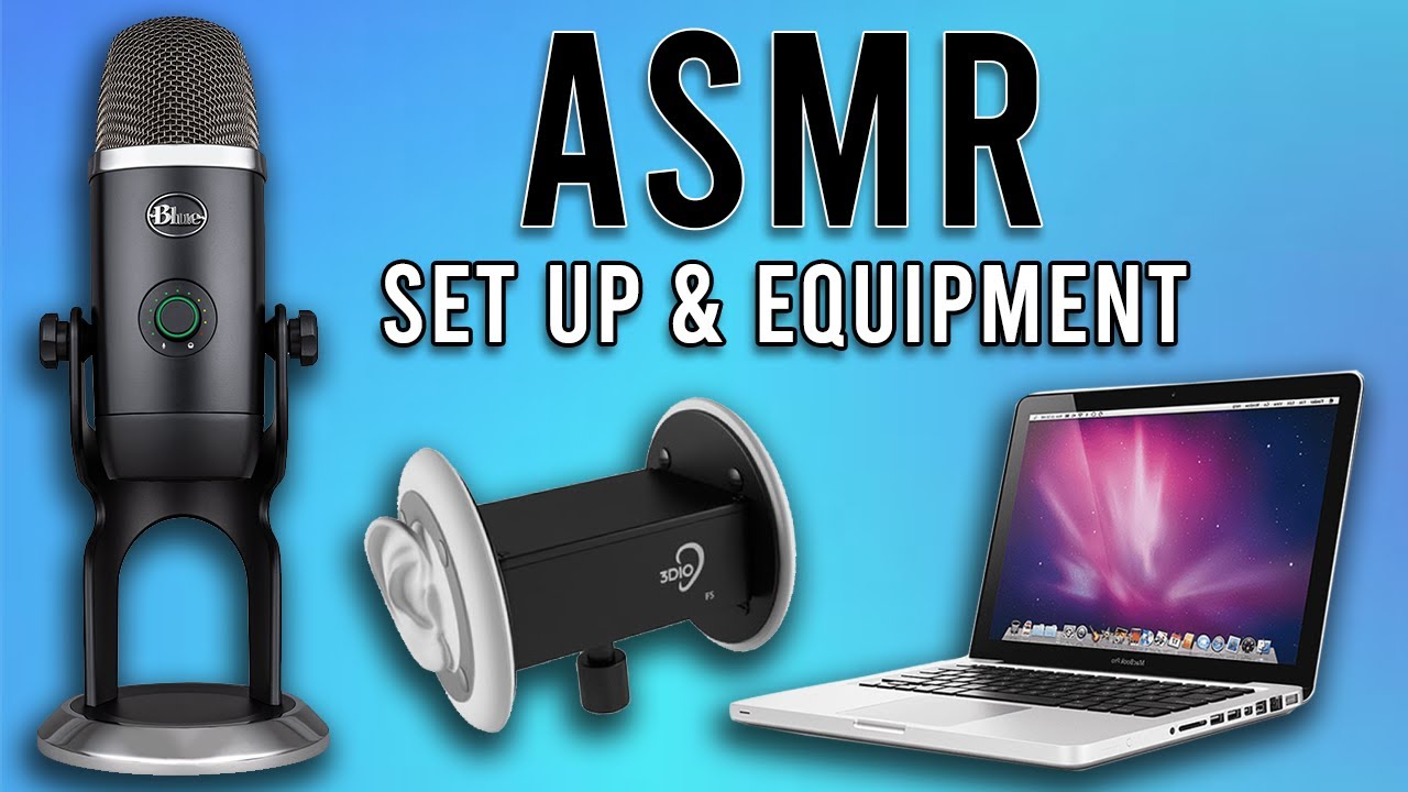 ASMR Equipment Setup